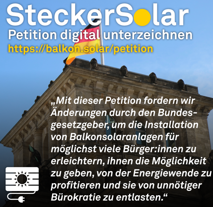 Aufruf : Mitzeichnen Petition beim Deutschen Bundestag  zur Vereinfachung von Balkon-PV-Anlagen